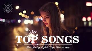 Best Mashup Of Popular Songs  Best English Songs 2019  Best Pop Songs World [upl. by Lyndsey541]