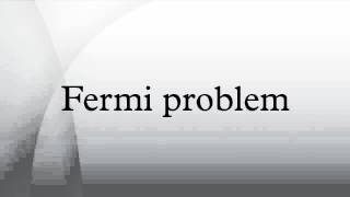 Fermi problem [upl. by Armstrong322]