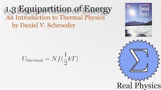 13 Equipartition of Energy Thermal Physics Schroeder [upl. by Abehsat951]