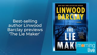 Bestselling author Linwood Barclay previews The Lie Maker [upl. by Frederik]