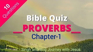 BIBLE QUIZ MALAYALAM  PROVERBS CHAPTER110questions4minutesSingh and Sing journey with Jesus [upl. by Edana692]