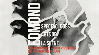 EDMOND  SPECTACLE DES ARTS DE LA SCÈNE  FILM COMPLET  distribution du dimanche 6 juin 2021 [upl. by Lotte]