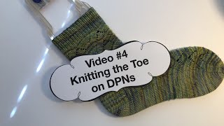 Learn to knit socks 4  length of foot and the toe on DPNs [upl. by Nosak518]