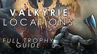 God of War  All Valkyrie Locations And Chooser Of The Slain Full Trophy Guide [upl. by Ridinger]