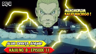 BAPAK INI MEMILIKI KEKUATAN OVERPOWER  ALUR CERITA ANIME KAIJU NO8  EPISODE 11 [upl. by Abil]