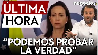 ÚLTIMA HORA  María Corina Machado quotPodemos probar la verdad de lo que ha pasado en Venezuelaquot [upl. by Ilarrold251]