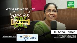 SK Junction  World Glaucoma Day  Dr Asha James  RJ Jo  Sargakshetra 896 FM [upl. by Atalanti]