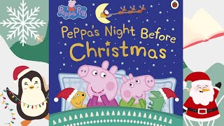 Peppa pig storybook Peppas night before Christmas Read along read aloud Christmas stories [upl. by Aneras]