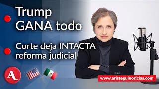 AristeguiEnVivo Trump gana todo SCJN deja intacta la reforma judicial  61124 [upl. by Gussie]