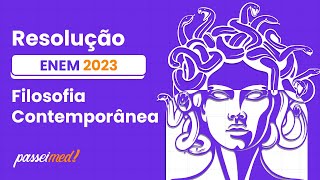 ENEM 2023  Filosofia Contemporânea  Não tinha outra filosofia Nem eu Não digo que [upl. by Mcquillin606]