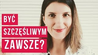 Zawsze szczęśliwa  czy to możliwe [upl. by Ainafetse]