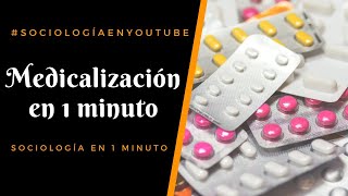 La medicalización  Sociología en 1 minuto [upl. by Cheslie]