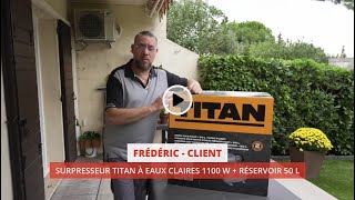 Test Surpresseur Titan à eaux claires de 1100 W [upl. by Alberto]