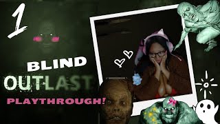 WHY AM I PLAYIN THIS  Outlast Blind Playthrough Part 1 [upl. by Seuqirdor]