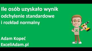 Excel  Ile osób uzyskało wynik odchylenie standardowe i rozkład normalny  widzowie 107 [upl. by Ramirolg795]