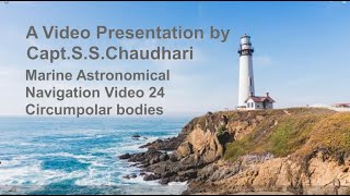 Marine Astronomical Navigation  Video 24 Circumpolar Bodies [upl. by Stacey]