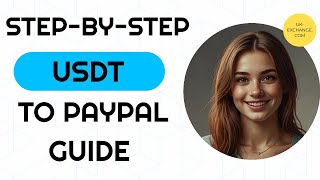 From USDT to PayPal StepbyStep Exchange Process 💸🔄 [upl. by Ahsienor]