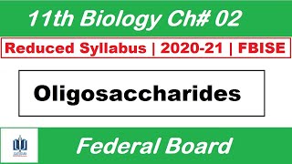 Oligosaccharides types and examples  Class 11 Biology Federal Board Ilmi Stars Academy [upl. by Nolahs502]