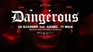 LEE XANTANA amp AZCHIKE  DANGEROUS [upl. by Ramey603]