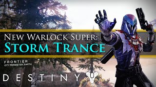 Destiny  New Warlock Super Storm Trance  The Taken King [upl. by Itsirhc]