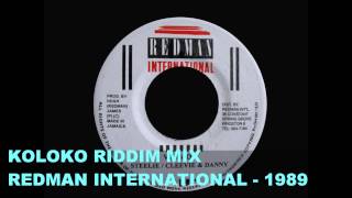 RIDDIM MIX 39  KOLOKO  REDMAN INTERNATIONAL [upl. by Eelasor]