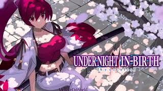 Under Night InBirth II Sys Celes ost  Walk Like a Lilly Yuzurihas Theme Extended [upl. by Yc]