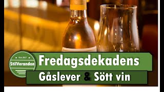 Gåslever amp Sött vin Foie gras amp Sauternes [upl. by Markus349]