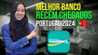 COMO ABRIR CONTA NO BANCO PARA RECÉM CHEGADOS EM PORTUGAL  CONTA NOVOBANCO 🤑 [upl. by Eidassac]