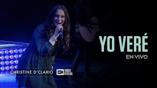 Christine DClario  Yo Vere  En Vivo [upl. by Yhtir]