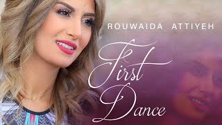 Rouwaida Attieh  First Dance Official Music Video  رويده عطية  الرقصة الاولى [upl. by Ramar]