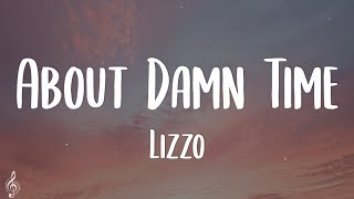 Lizzo  About Damn Time Lyrics [upl. by Taggart]