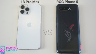 Apple iPhone 13 Pro Max vs ROG Phone 5 Speed Test and Camera Comparison [upl. by Elrebma]