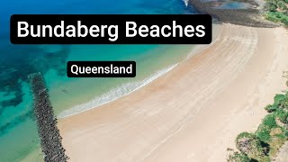 BEACHES IN BUNDABERG  10 Bundaberg Beaches in Queensland Australia  Drone amp GoPro footage [upl. by Llehcim]