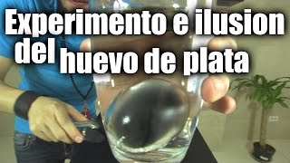 Experimento e ilusion del huevo de plata  ChideeTv [upl. by Ttirrej974]