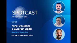 Spotcast Advisory Tech Talks [upl. by Kieger]