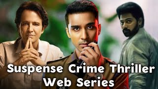 Top 5 Best Suspense Crime Mystery Thriller Web Series In 2024  Best Web Series [upl. by Enelcaj426]