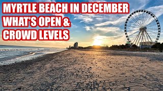 Whats Open in Myrtle Beach in December amp is it Crowded [upl. by Aneehs]