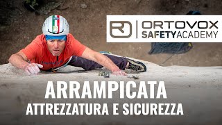 SICUREZZA in ARRAMPICATA  ORTOVOX Safety Accademy [upl. by Auqined]