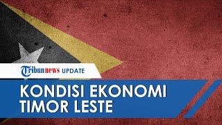 Lepas dari NKRI Timor Leste Masuk Daftar Negara Termiskin di Dunia Urutan ke152 dari 162 [upl. by Assyram]