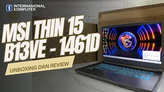 UNBOXING DAN REVIEW SINGKAT MSI THIN 15  B13VE [upl. by Joslyn]