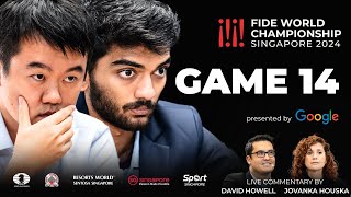 Game 14 Commentary with GM David Howell and IM Jovanka Houska  FIDE World Championship Match 2024 [upl. by Idden681]