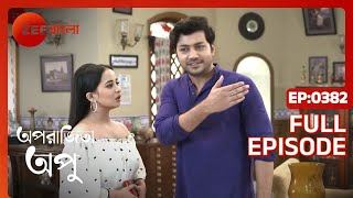 Aparajita Apu  Full Ep  382  Zee Bangla [upl. by Kotick]