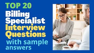 Billing Specialist Interview Questions and Answers For 2024 [upl. by Namaj481]