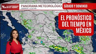 El pronóstico del tiempo en México sábado 10 y domingo 11 de agosto  El clima de hoy [upl. by Stedt]