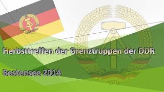 Herbsttreffen der Grenztruppen der DDR  Bestensee 2014 Teil 1 foto video [upl. by Oicatsana759]