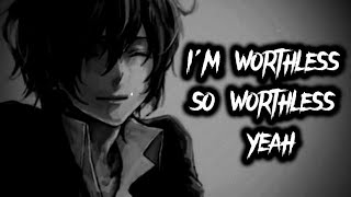 「Nightcore」↬ Worthless  Lyrics [upl. by Rape530]