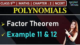 Class 9th Maths  Factor Theorem  Example 11 amp 12 Chapter 2 Polynomials  NCERT [upl. by Madlen826]