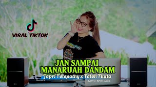 Dj Jan Sampai Manaruah Dandam  Jepri Telepathy X Teteh Thata ft Silva Hayati [upl. by Enautna81]