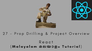 React  MALAYALAM TUTORIAL  27  Prop Drilling amp Project Overview react reactjs propdrilling [upl. by Asnerek]