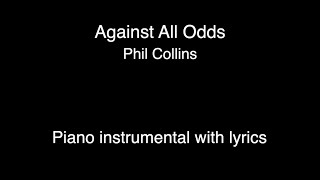 Against All Odds  Phil Collins Piano KARAOKE [upl. by Liatrice]